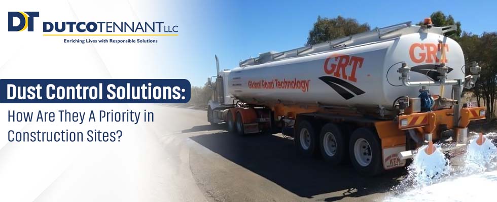 Dust Control Solutions: How Are They A Priority in Construction Sites?